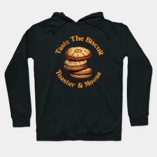 Taste The Biscuit Hoodie